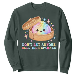 Dont Let Anyone Dull Your Sparkle Cute Rainbow Dumpling Squishy Graphic Sweatshirt TS10 Dark Forest Green Print Your Wear