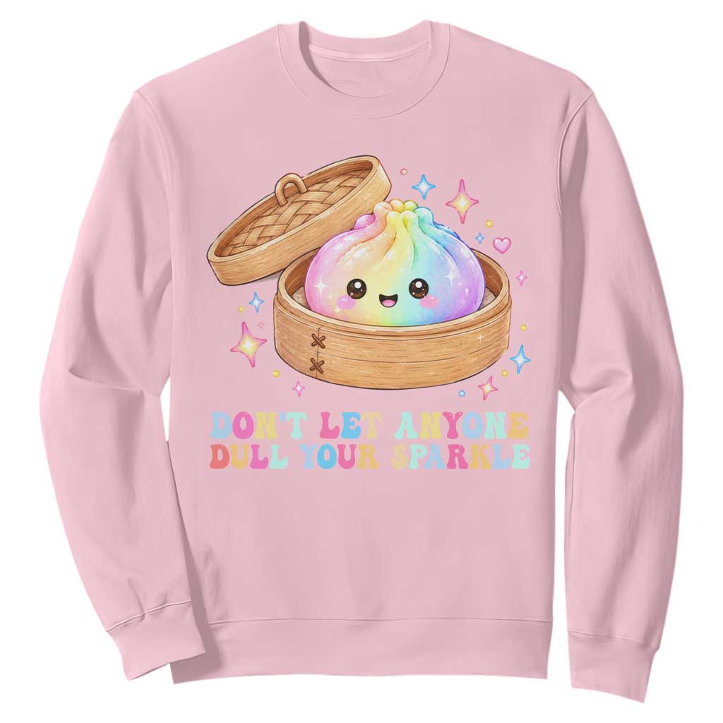 Dont Let Anyone Dull Your Sparkle Cute Rainbow Dumpling Squishy Graphic Sweatshirt TS10 Light Pink Print Your Wear