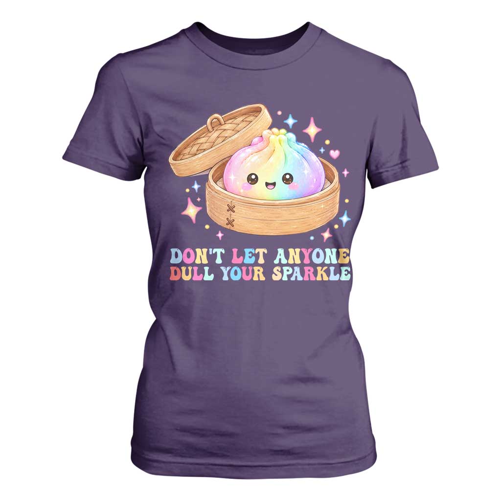 Dont Let Anyone Dull Your Sparkle Cute Rainbow Dumpling Squishy Graphic T Shirt For Women TS10 Purple Print Your Wear