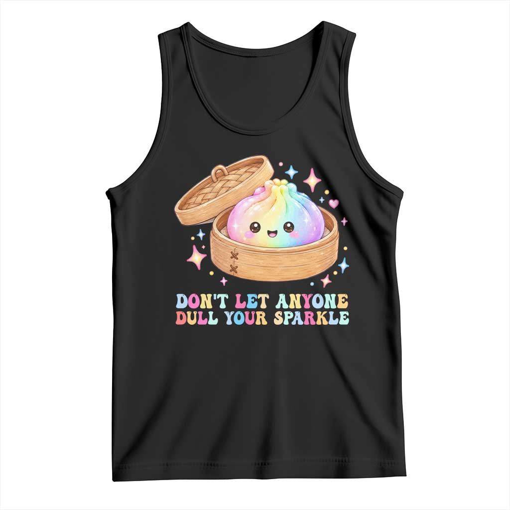 Dont Let Anyone Dull Your Sparkle Cute Rainbow Dumpling Squishy Graphic Tank Top TS10 Black Print Your Wear