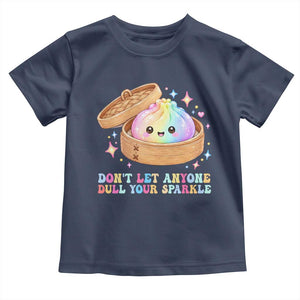 Dont Let Anyone Dull Your Sparkle Cute Rainbow Dumpling Squishy Graphic Toddler T Shirt TS10 Navy Print Your Wear