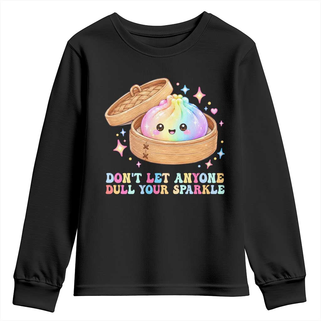 Dont Let Anyone Dull Your Sparkle Cute Rainbow Dumpling Squishy Graphic Youth Sweatshirt TS10 Black Print Your Wear