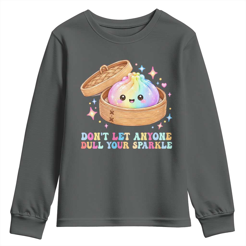Dont Let Anyone Dull Your Sparkle Cute Rainbow Dumpling Squishy Graphic Youth Sweatshirt TS10 Dark Heather Print Your Wear