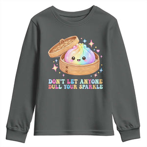Dont Let Anyone Dull Your Sparkle Cute Rainbow Dumpling Squishy Graphic Youth Sweatshirt TS10 Dark Heather Print Your Wear