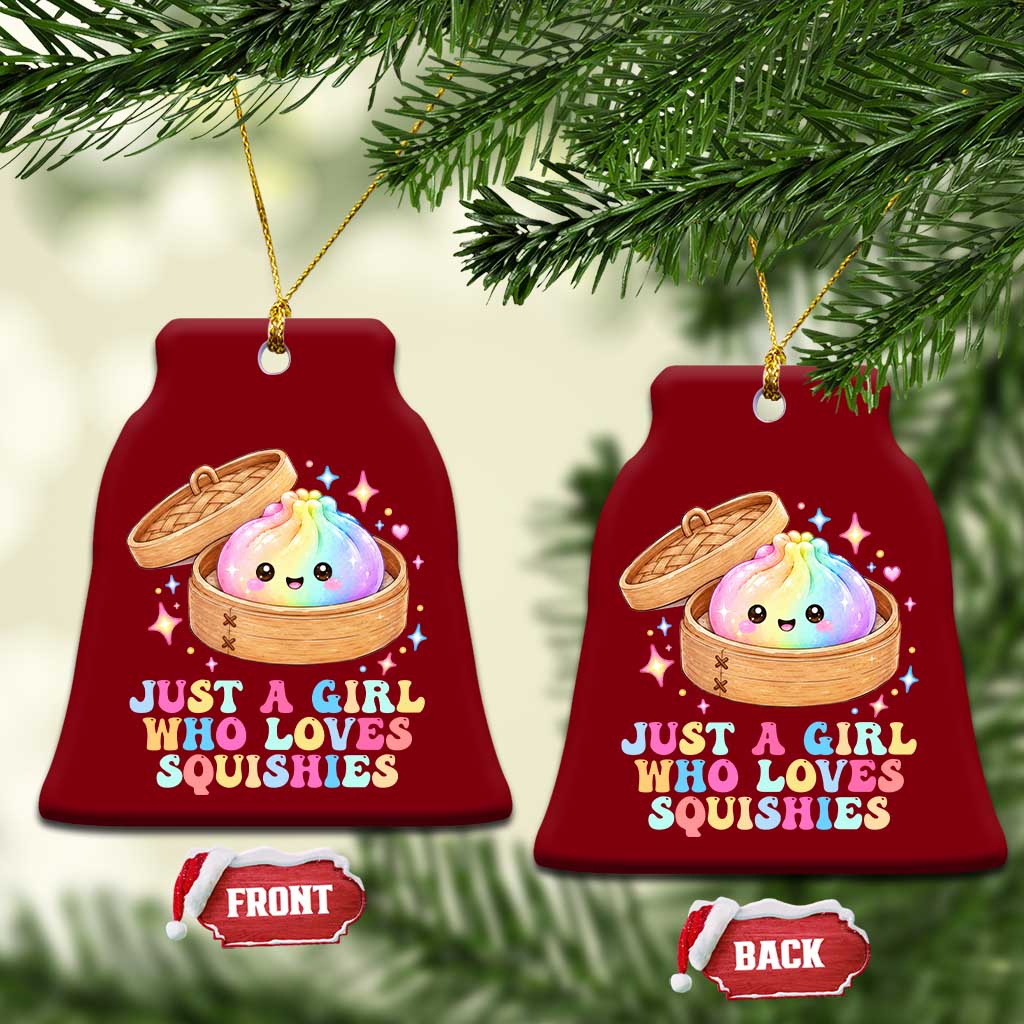 Just A Girl Who Loves Squishies Ceramic Ornament Cute Rainbow Dumpling Squishy Graphic TS10 Print Your Wear
