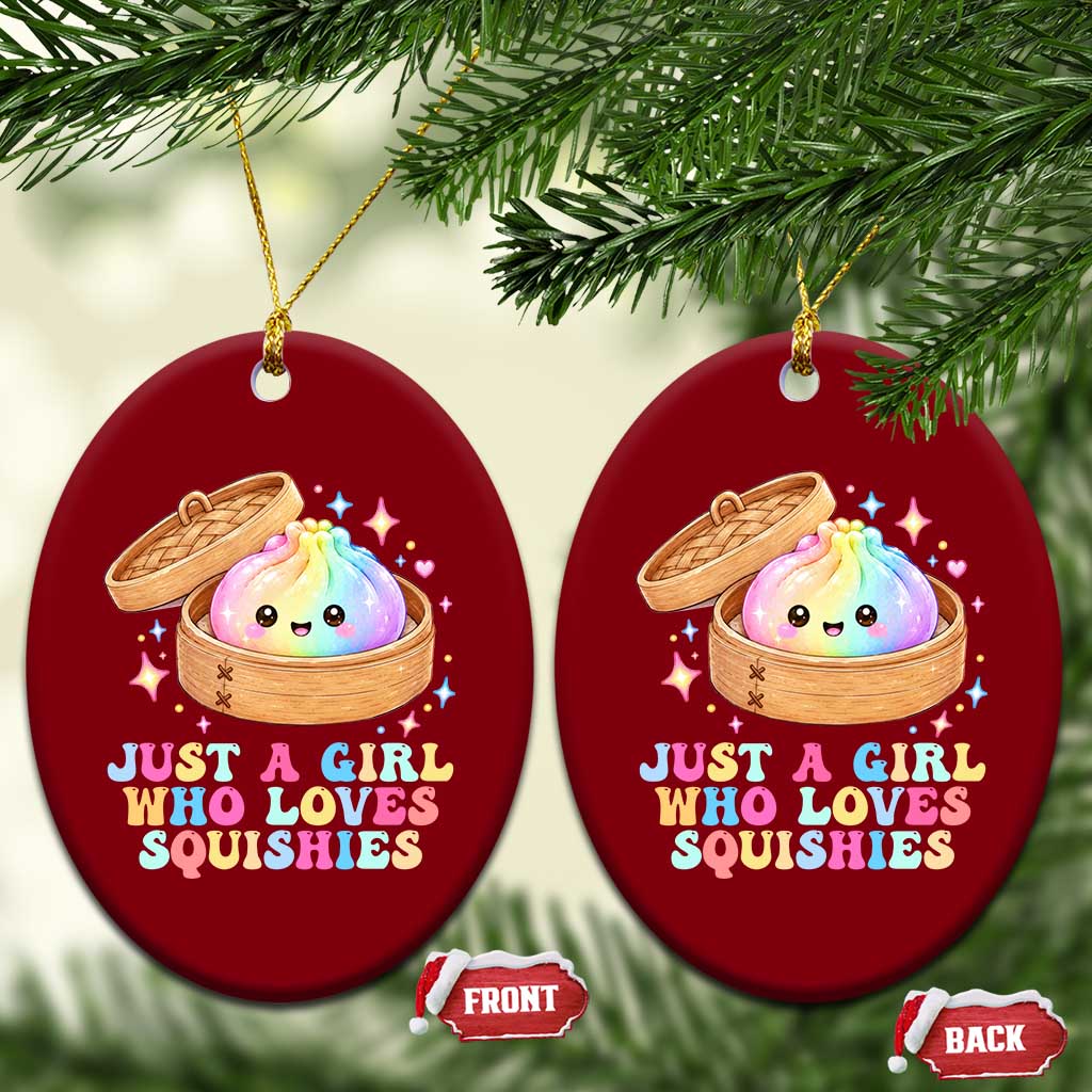 Just A Girl Who Loves Squishies Ceramic Ornament Cute Rainbow Dumpling Squishy Graphic TS10 Print Your Wear