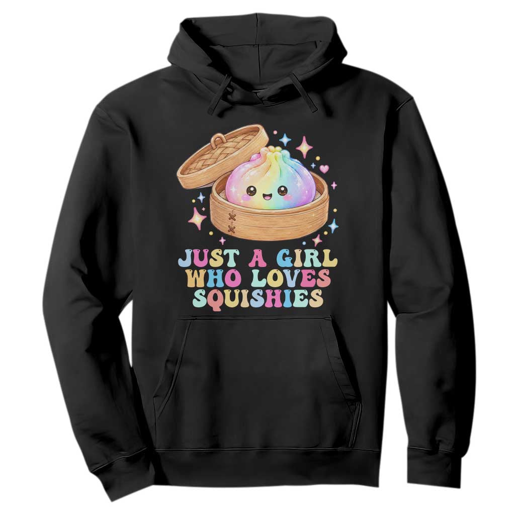 Just A Girl Who Loves Squishies Hoodie Cute Rainbow Dumpling Squishy Graphic TS10 Black Print Your Wear