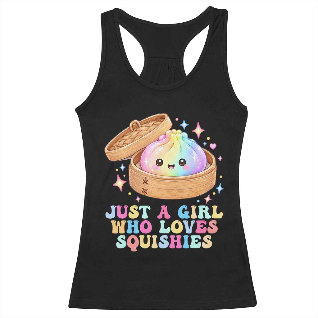 Just A Girl Who Loves Squishies Racerback Tank Top Cute Rainbow Dumpling Squishy Graphic TS10 Black Print Your Wear