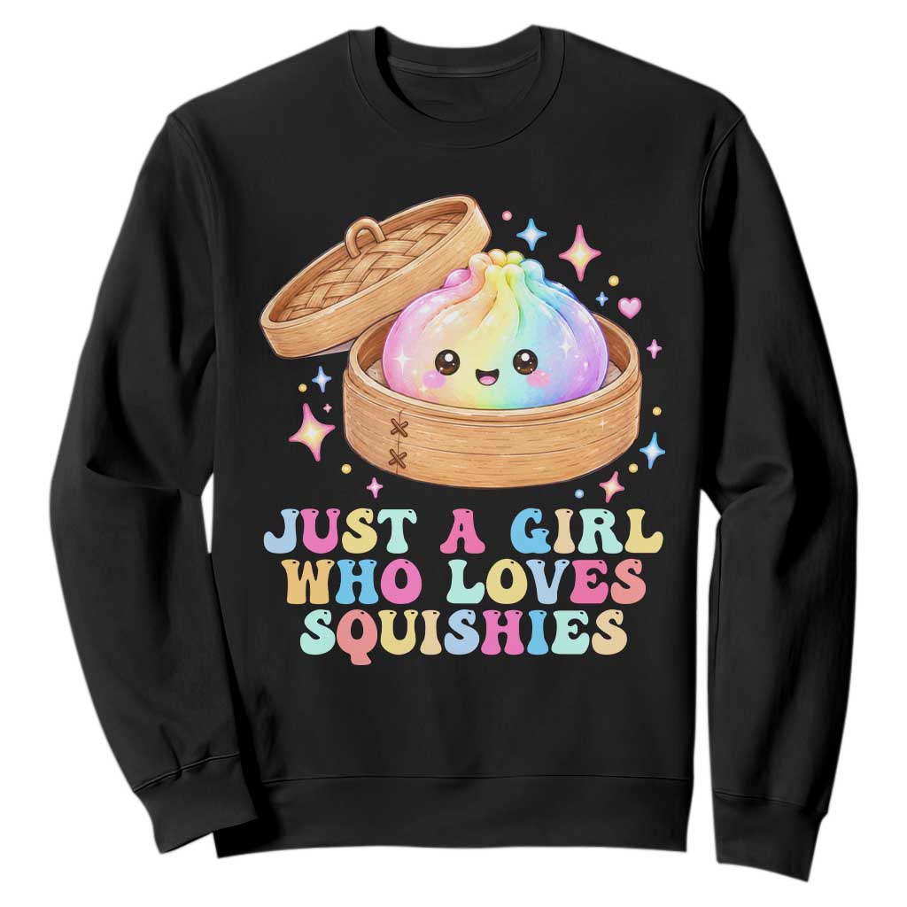 Just A Girl Who Loves Squishies Sweatshirt Cute Rainbow Dumpling Squishy Graphic TS10 Black Print Your Wear