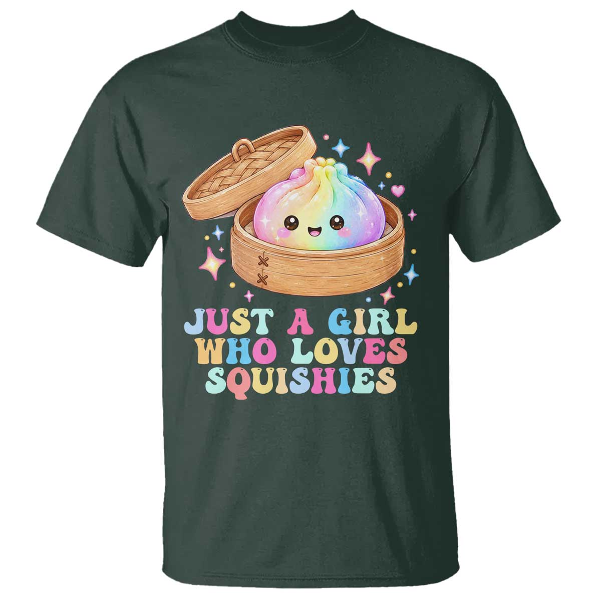Just A Girl Who Loves Squishies T Shirt Cute Rainbow Dumpling Squishy Graphic TS10 Dark Forest Green Print Your Wear