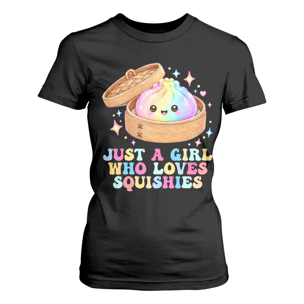 Just A Girl Who Loves Squishies T Shirt For Women Cute Rainbow Dumpling Squishy Graphic TS10 Black Print Your Wear