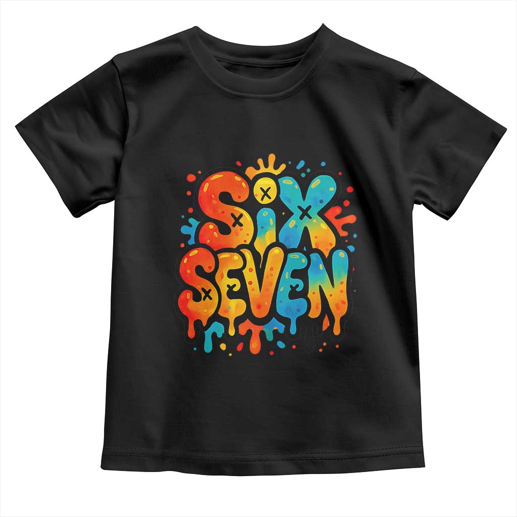 Fun Six Seven Graffiti Toddler T Shirt Funny 67 Meme Gen Alpha Slang Streetwear Hip Hop TS10 Black Print Your Wear