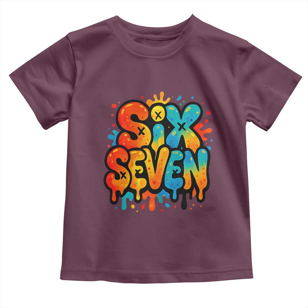Fun Six Seven Graffiti Toddler T Shirt Funny 67 Meme Gen Alpha Slang Streetwear Hip Hop TS10 Maroon Print Your Wear
