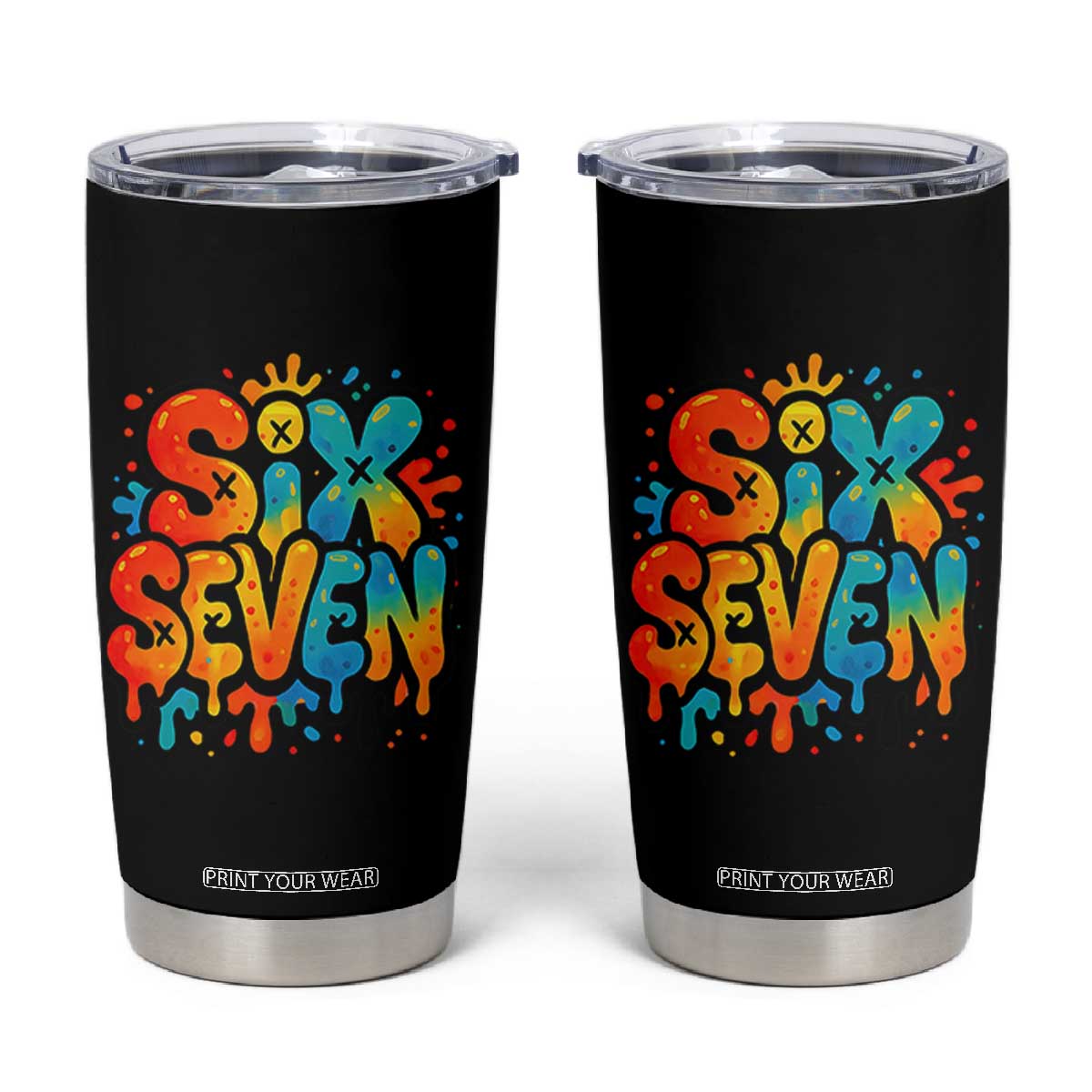 Fun Six Seven Graffiti Tumbler Cup Funny 67 Meme Gen Alpha Slang Streetwear Hip Hop TS10 Black Print Your Wear