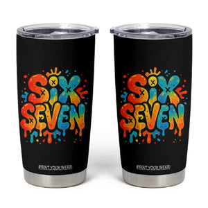 Fun Six Seven Graffiti Tumbler Cup Funny 67 Meme Gen Alpha Slang Streetwear Hip Hop TS10 Black Print Your Wear