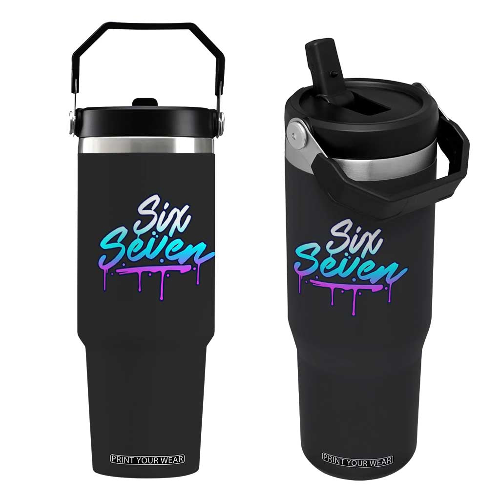 Fun Six Seven Flip Straw Tumbler Funny 6 7 Meme Gen Alpha Slang Streetwear Gradient TS10 One Size: 30 oz Black Print Your Wear