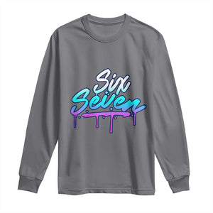 Fun Six Seven Long Sleeve Shirt Funny 6 7 Meme Gen Alpha Slang Streetwear Gradient TS10 Charcoal Print Your Wear