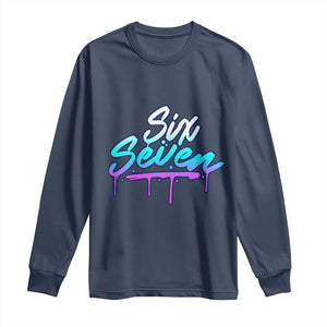Fun Six Seven Long Sleeve Shirt Funny 6 7 Meme Gen Alpha Slang Streetwear Gradient TS10 Navy Print Your Wear
