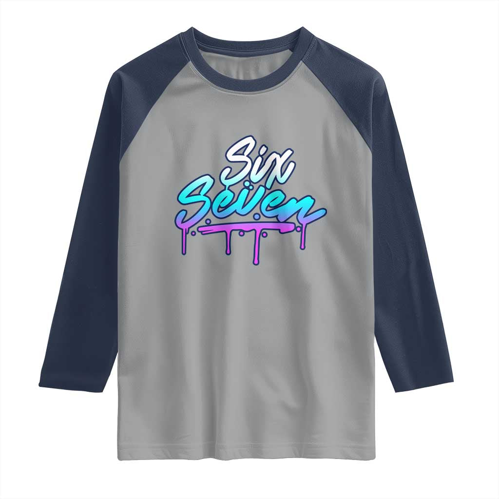 Fun Six Seven Raglan Shirt Funny 6 7 Meme Gen Alpha Slang Streetwear Gradient TS10 Sport Gray Navy Print Your Wear