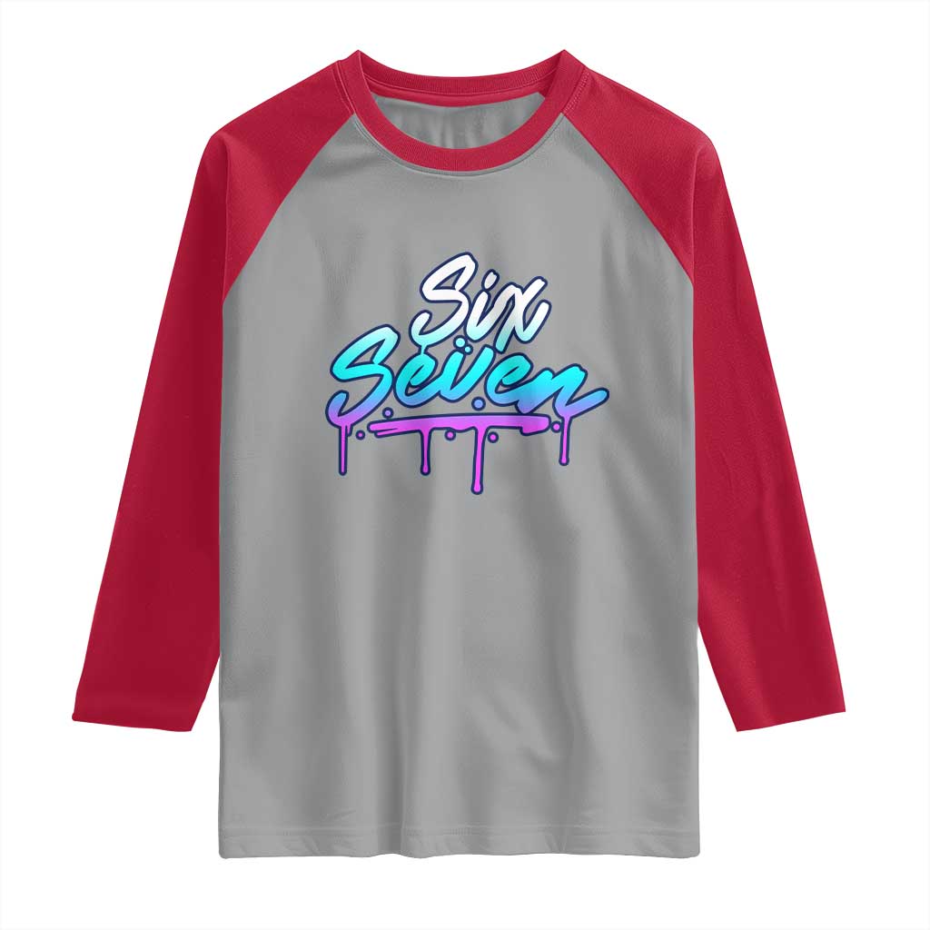 Fun Six Seven Raglan Shirt Funny 6 7 Meme Gen Alpha Slang Streetwear Gradient TS10 Sport Gray Red Print Your Wear