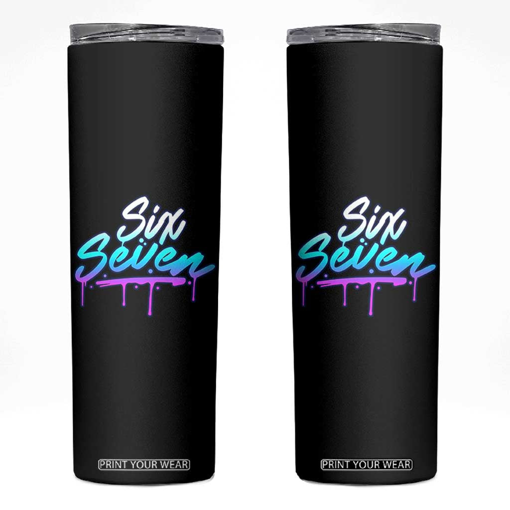 Fun Six Seven Skinny Tumbler Funny 6 7 Meme Gen Alpha Slang Streetwear Gradient TS10 Black Print Your Wear
