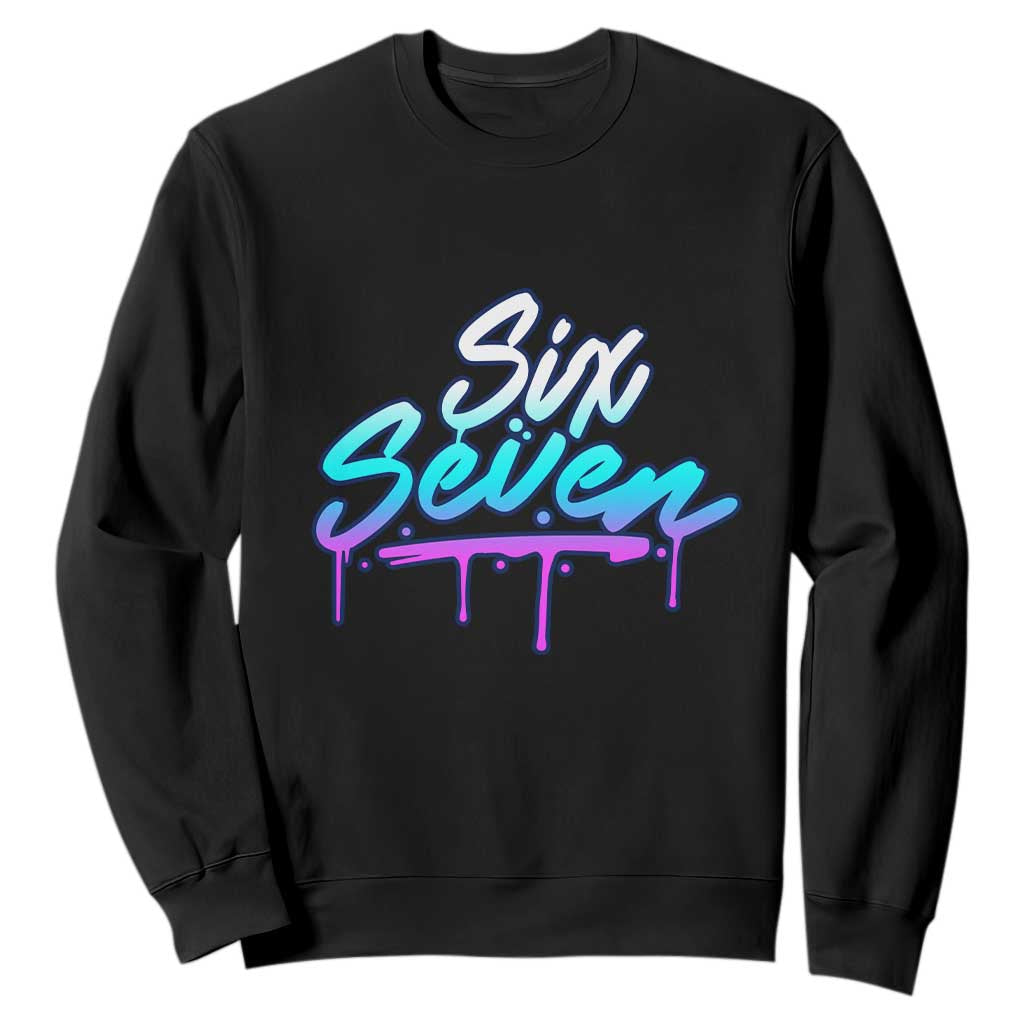 Fun Six Seven Sweatshirt Funny 6 7 Meme Gen Alpha Slang Streetwear Gradient TS10 Black Print Your Wear