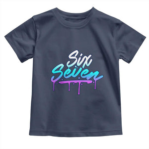 Fun Six Seven Toddler T Shirt Funny 6 7 Meme Gen Alpha Slang Streetwear Gradient TS10 Navy Print Your Wear