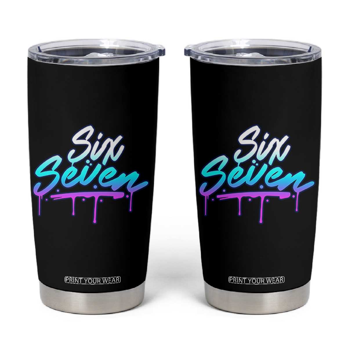 Fun Six Seven Tumbler Cup Funny 6 7 Meme Gen Alpha Slang Streetwear Gradient TS10 Black Print Your Wear