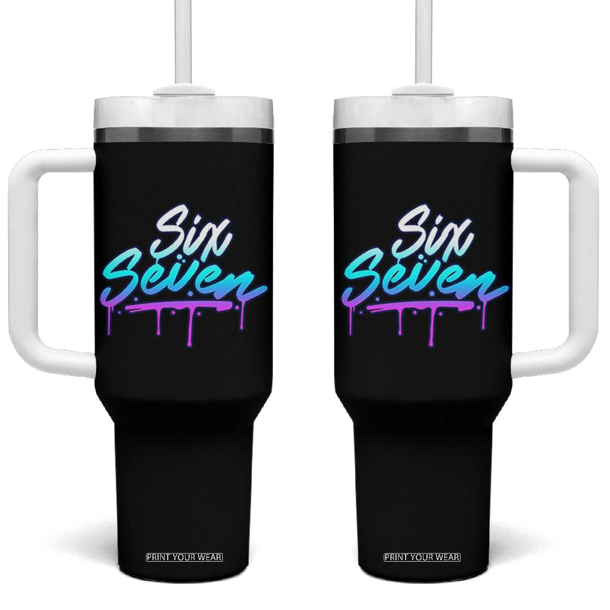 Fun Six Seven Tumbler With Handle Funny 6 7 Meme Gen Alpha Slang Streetwear Gradient TS10 One Size: 40 oz Black Print Your Wear