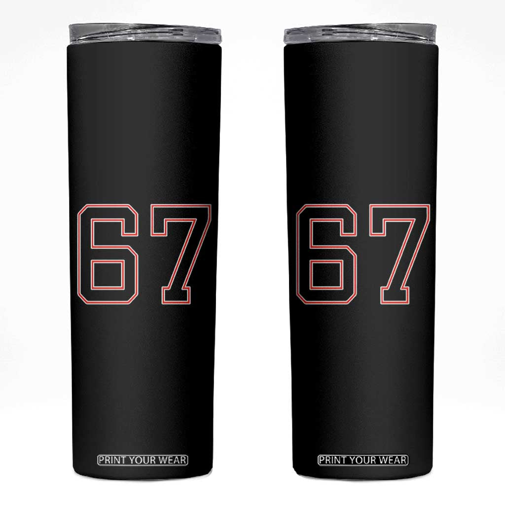 Number 67 Meme Skinny Tumbler Funny Six Seven Varsity Sports Team Jersey TS10 Black Print Your Wear
