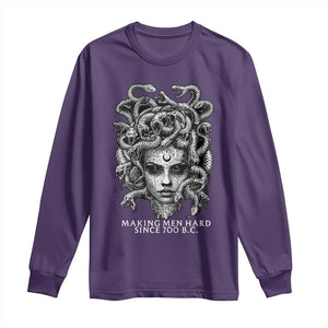 Funny Feminist Medusa Long Sleeve Shirt Making Men Hard Since 700 B.C Dark Myth Ancient TS10 Purple Print Your Wear