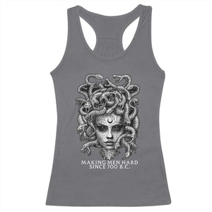Funny Feminist Medusa Racerback Tank Top Making Men Hard Since 700 B.C Dark Myth Ancient TS10 Charcoal Print Your Wear