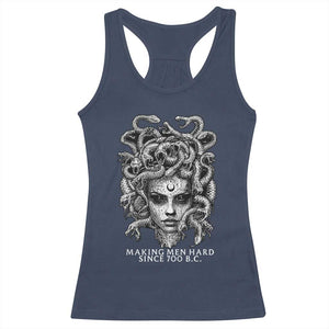 Funny Feminist Medusa Racerback Tank Top Making Men Hard Since 700 B.C Dark Myth Ancient TS10 Navy Print Your Wear