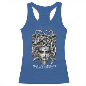 Funny Feminist Medusa Racerback Tank Top Making Men Hard Since 700 B.C Dark Myth Ancient TS10 Royal Blue Print Your Wear