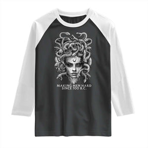Funny Feminist Medusa Raglan Shirt Making Men Hard Since 700 B.C Dark Myth Ancient TS10 Black White Print Your Wear