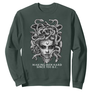 Funny Feminist Medusa Sweatshirt Making Men Hard Since 700 B.C Dark Myth Ancient TS10 Dark Forest Green Print Your Wear