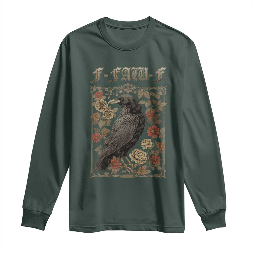 Funny F Caw F Crow Long Sleeve Shirt Vintage Bird Saying Adult Humor Gothic Tarot Card TS10 Dark Forest Green Print Your Wear