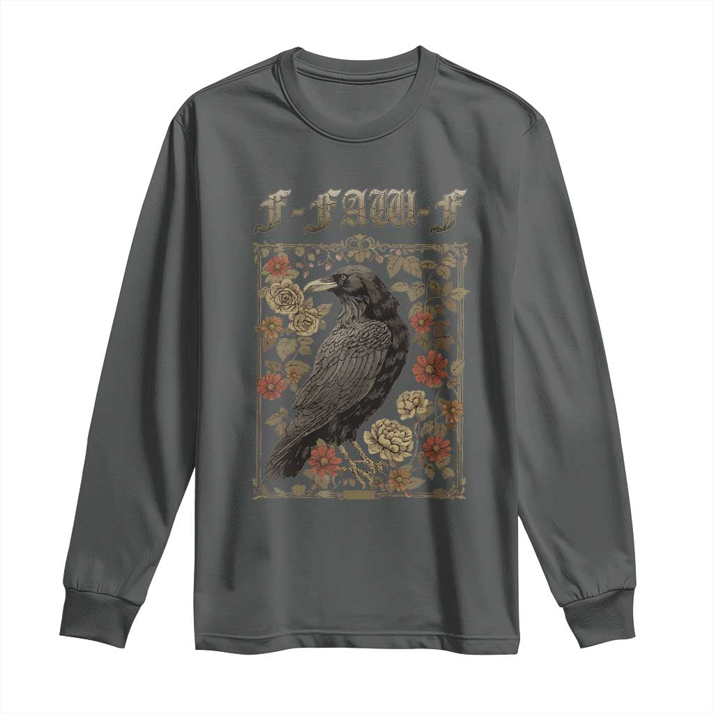 Funny F Caw F Crow Long Sleeve Shirt Vintage Bird Saying Adult Humor Gothic Tarot Card TS10 Dark Heather Print Your Wear