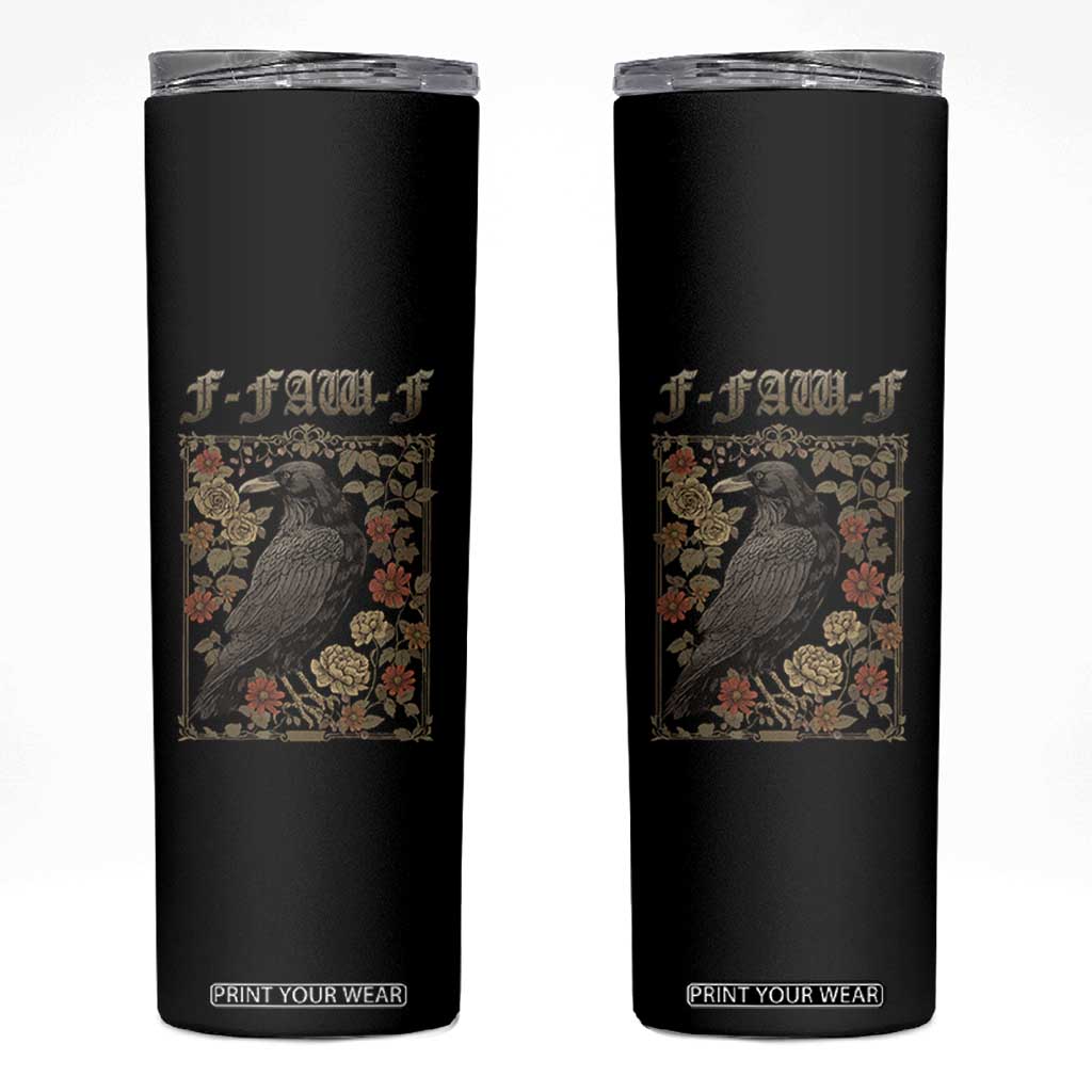 Funny F Caw F Crow Skinny Tumbler Vintage Bird Saying Adult Humor Gothic Tarot Card TS10 Black Print Your Wear