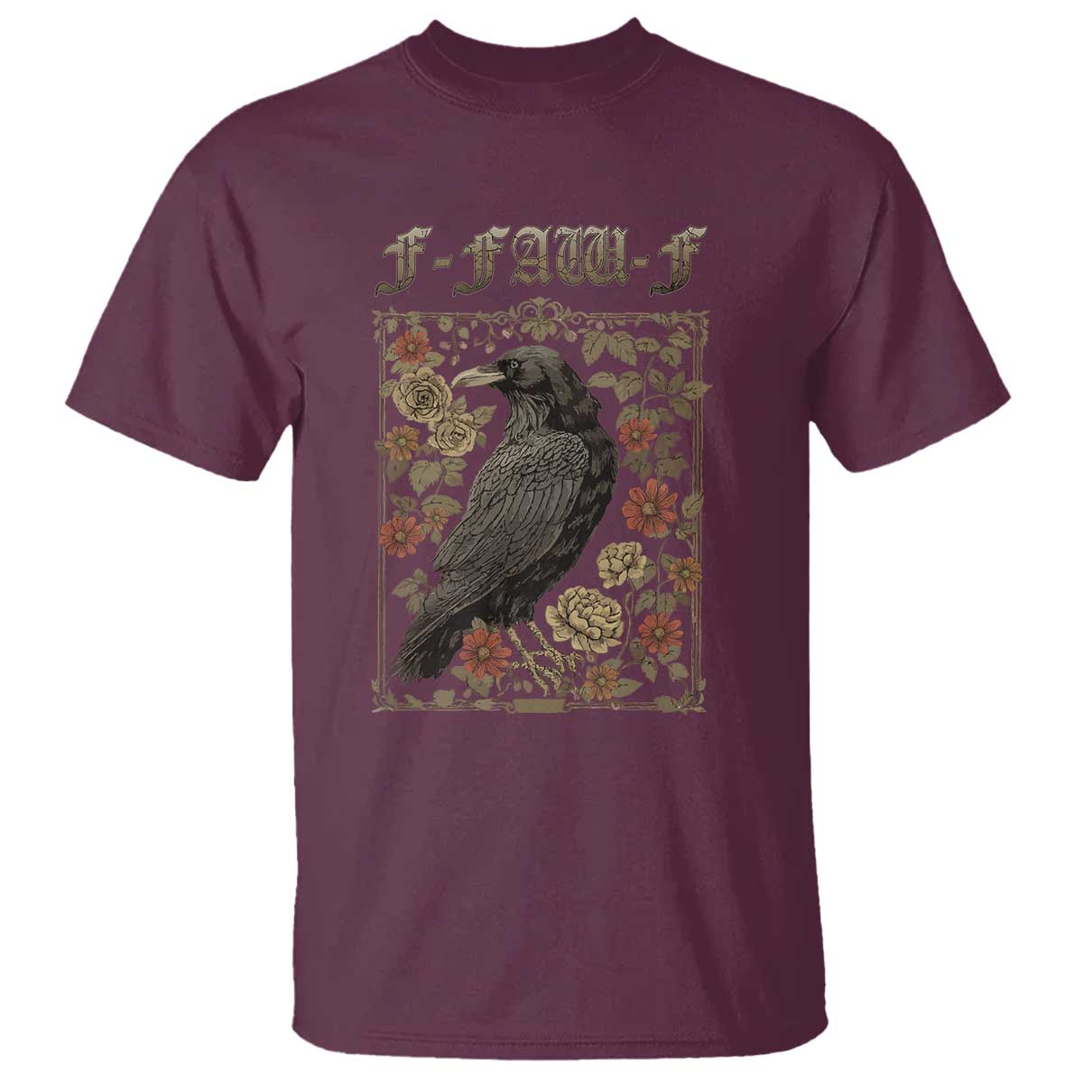 Funny F Caw F Crow T Shirt Vintage Bird Saying Adult Humor Gothic Tarot Card TS10 Maroon Print Your Wear