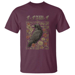 Funny F Caw F Crow T Shirt Vintage Bird Saying Adult Humor Gothic Tarot Card TS10 Maroon Print Your Wear