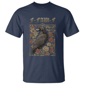 Funny F Caw F Crow T Shirt Vintage Bird Saying Adult Humor Gothic Tarot Card TS10 Navy Print Your Wear