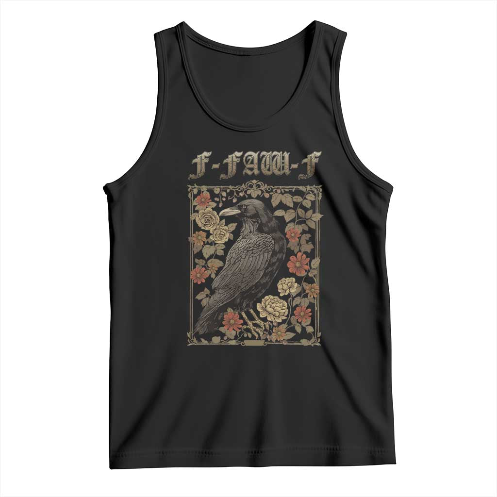 Funny F Caw F Crow Tank Top Vintage Bird Saying Adult Humor Gothic Tarot Card TS10 Black Print Your Wear