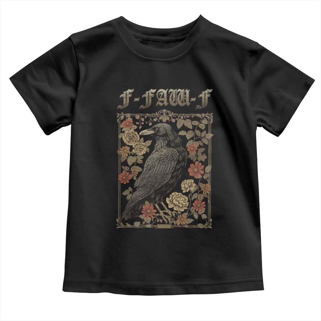 Funny F Caw F Crow Toddler T Shirt Vintage Bird Saying Adult Humor Gothic Tarot Card TS10 Black Print Your Wear