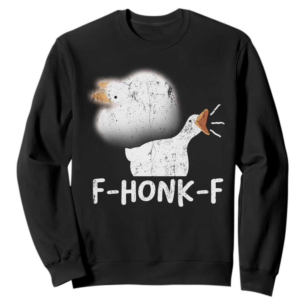 Silly Goose Meme Sweatshirt Retro F-Honk-F Funny Farm Animal TS10 Black Print Your Wear