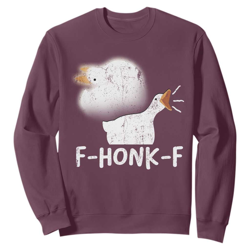 Silly Goose Meme Sweatshirt Retro F-Honk-F Funny Farm Animal TS10 Maroon Print Your Wear