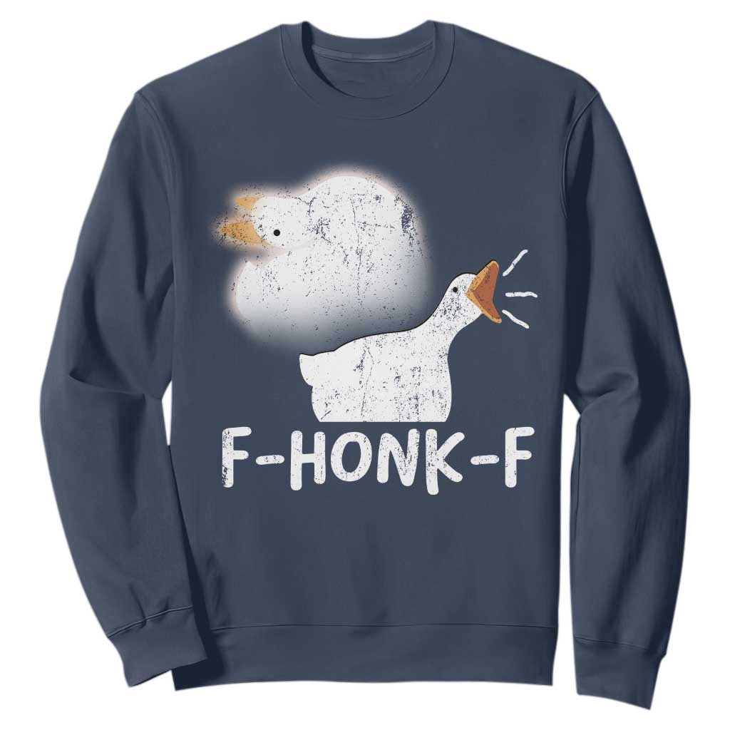 Silly Goose Meme Sweatshirt Retro F-Honk-F Funny Farm Animal TS10 Navy Print Your Wear