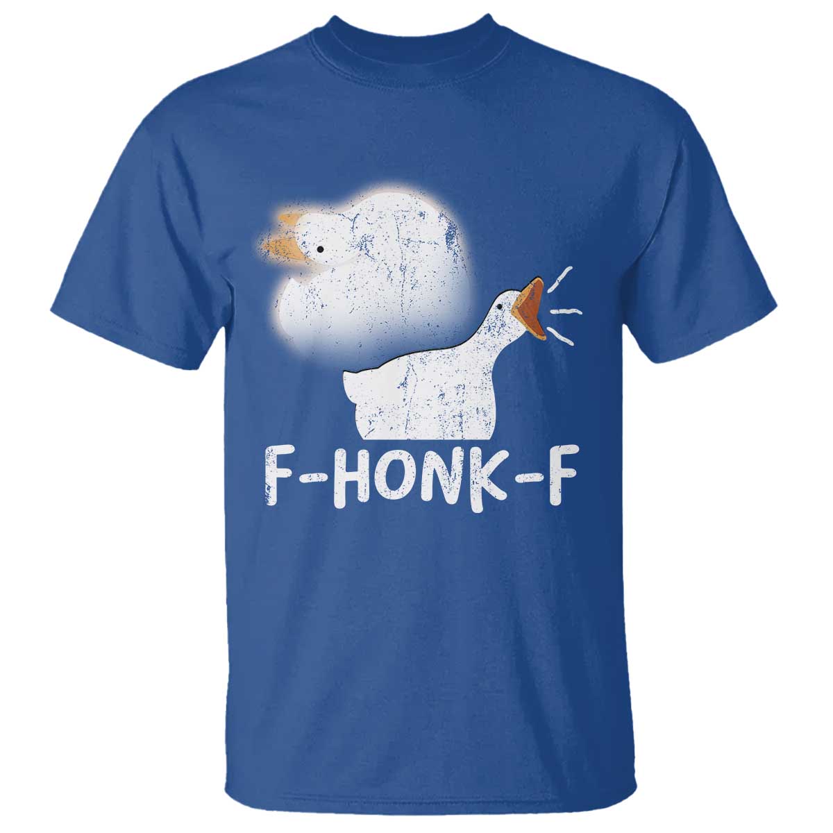 Silly Goose Meme T Shirt Retro F-Honk-F Funny Farm Animal TS10 Royal Blue Print Your Wear
