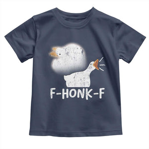 Silly Goose Meme Toddler T Shirt Retro F-Honk-F Funny Farm Animal TS10 Navy Print Your Wear