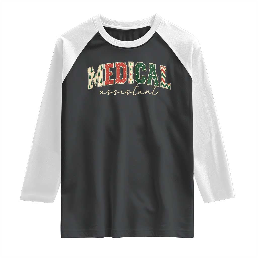 Christmas Medical Assistant Raglan Shirt MA Nurse Grad Gift TS10 Black White Print Your Wear
